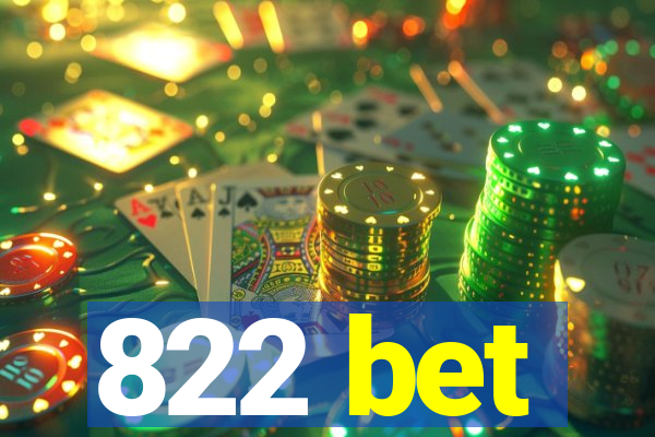 822 bet